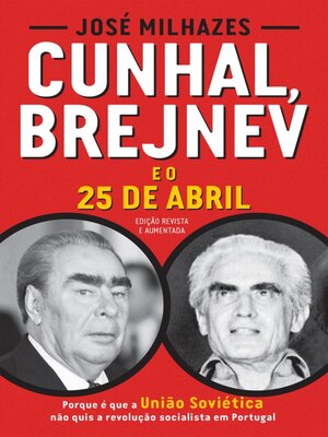 cover image of Cunhal, Brejnev e o 25 de Abril